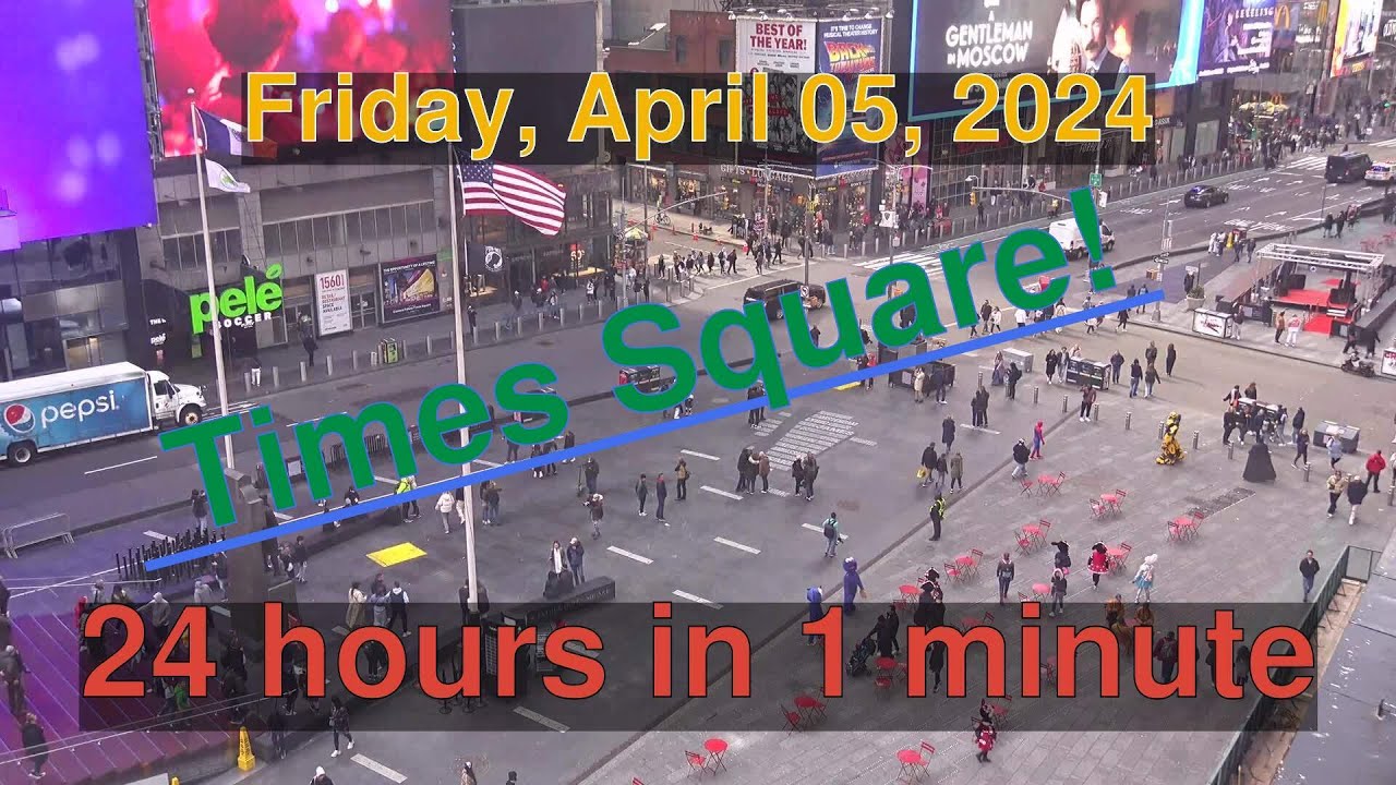 Times Square Daily Timelapse: [04-05-2024] New York City #timelapse # ...