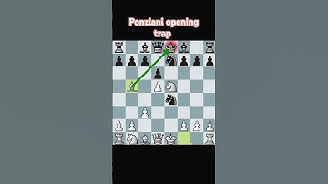 Ponziani opening trap #chess #chesscom #chessgame #chessmaster #chesstactics #beginnerchess