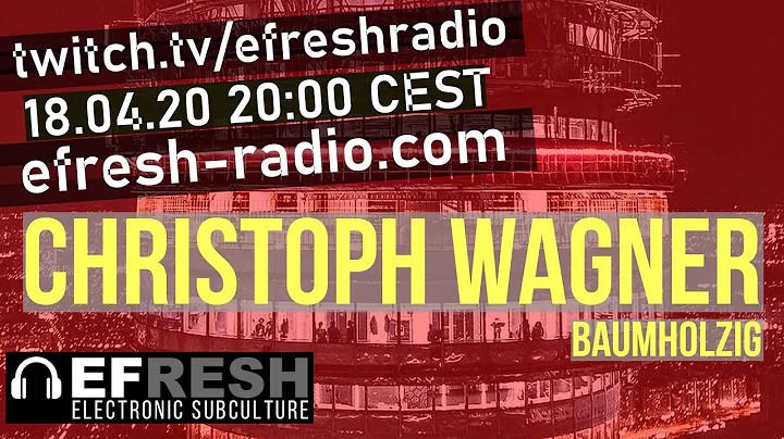 Christoph Wagner live @ Binge Raving 48h / EFRESH ...