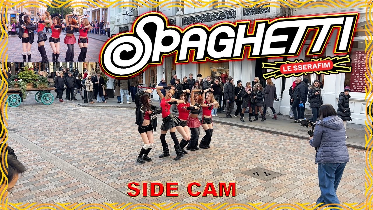 [KPOP IN PUBLIC | SIDE CAM | 4K] LE SSERAFIM (르세라핌) - SPAGHETTI | Dance Cover in London