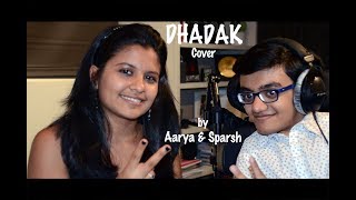 Dhadak Title Song | Beautiful Unplugged Cover by Sparsh and Aarya | Indian Classical & Piano