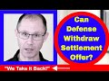 Can Defense WITHDRAW Their Settlement Offer? | NY Medical Malpractice Attorney Oginski Explains