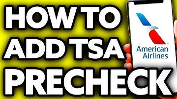 How To Add TSA PreCheck American Airlines (BEST Way!)