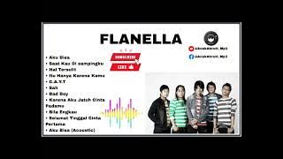 Flanella - Full Album Terbaik | No Iklan 2025