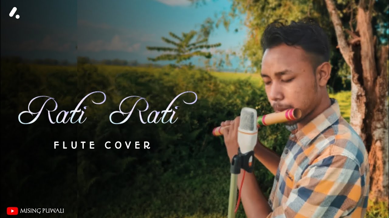 Rati Rati  Flute Cover   Zubeen Garg  Ratnakar  Assamese Song