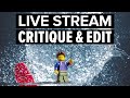 🔴 LIVE STREAM | Photo Critique &amp; Edit