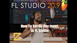 How To Set Recording Inputs in FL Studio [TUTORIAL]