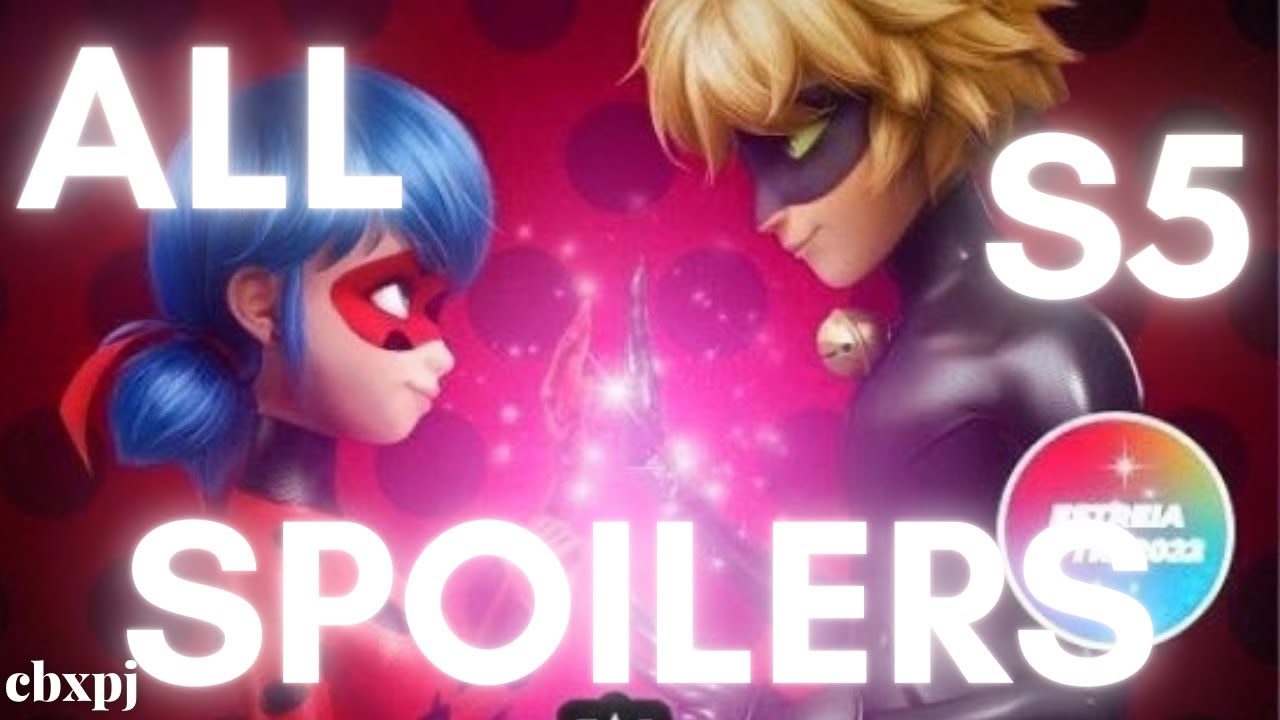 ALL SEASON 5 Confirmed SPOILERS that you MUST know! Miraculous Ladybug  SPOILER COMPILATION! 
