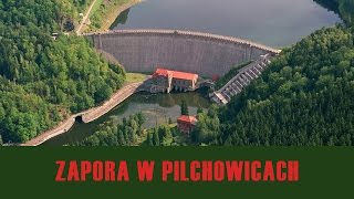 Zapora Pilchowice - Wielka jak Titanic