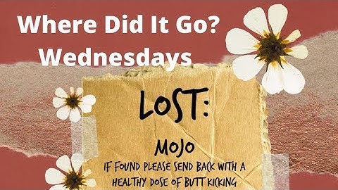 Where Did It Go? Mojo Lesson 5: New Product
