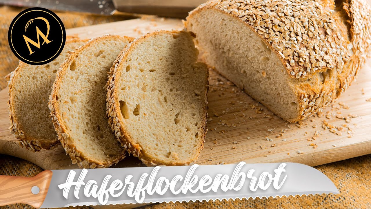 Grandioses Haferflocken Weizen Mischbrot | Gesundes Brot mit Hafermehl ...