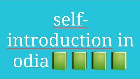 Interview skills traning :-self introduction in odia and english