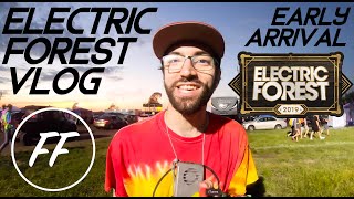 ELECTRIC FOREST 2019 EARLY ARRIVAL VLOG [Wooli B2B Slander RV Set!!]