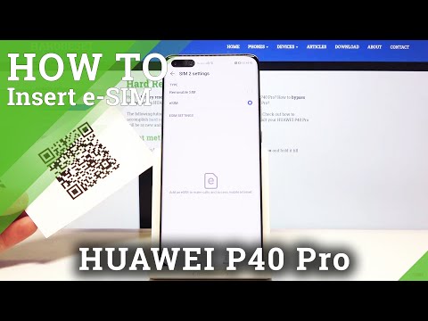 How to Set Up eSIM in Huawei P40 Pro – eSIM Installation