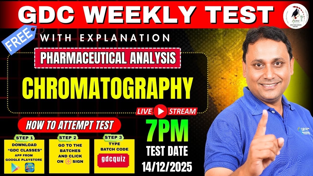 GDC Weekly Test | Pharmaceutical Analysis: Chromatography | GDC Weekly Explanation #chromatography