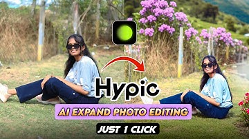 New Trending Cinematic Photo Editing | Hypic Photo Editing Tutorial | Ai Expand  Hypic Photo Editing