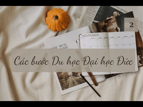 8 bước tự làm hồ sơ Du học Đại học Đức | [TỰ LÀM HỒ SƠ DU HỌC ĐẠI HỌC ĐỨC]