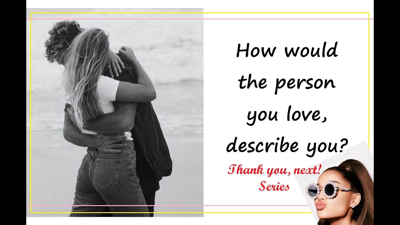 💖 THANK YOU, NEXT! SERIES // Ep. 6) How Would Your Soulmate Describe You? // Pick A Card