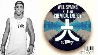 Will Sparks Ft Flea - Chemical Energy (Original Mix)