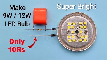 Make 9W/12W LED Bulb At Only 10Rs..LED Bulb Driver..RC Driver..How To Make/Repair LED Bulb At Home..