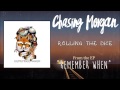 Chasing Morgan - Rolling The Dice