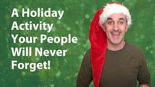 A Holiday Appreciation Activity Your People Will Love! (W/ New Download Without Dates)
