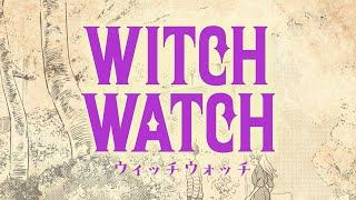 WJ新連載『WITCH WATCH』公式PV