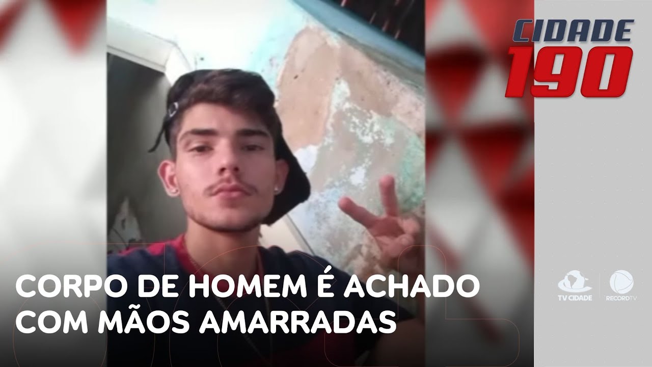 Corpo de homem é encontrado com mãos amarradas e marcas de tiros | Cidade 190