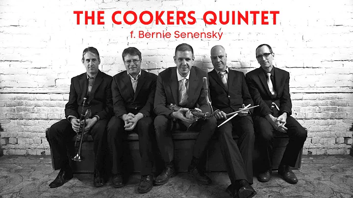 The Cookers Quintet featuring Bernie Senensky