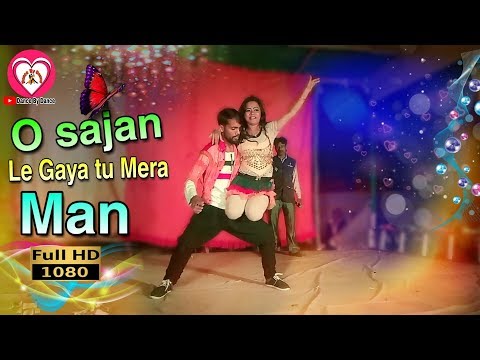 O Sajan OSajan Le Gaya Tu Mera Man Super Hit Duet Dance Video