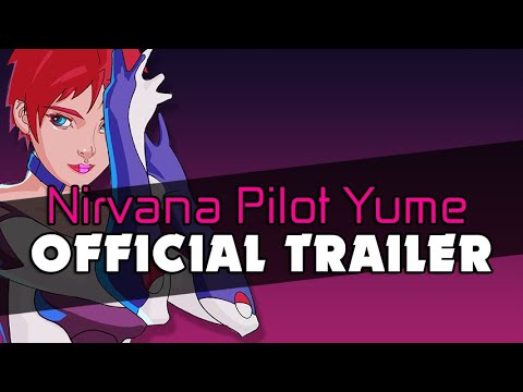 Nirvana Pilot Yume - Official Trailer