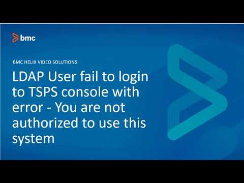 BMC TSOM: How to Troubleshoot TSPS console with error - You are not authorized to use this system