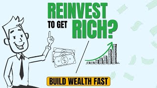 How Reinvesting Dividends Builds Wealth (Fast)