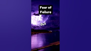 Fear of Failure: Turning Setbacks into Comebacks