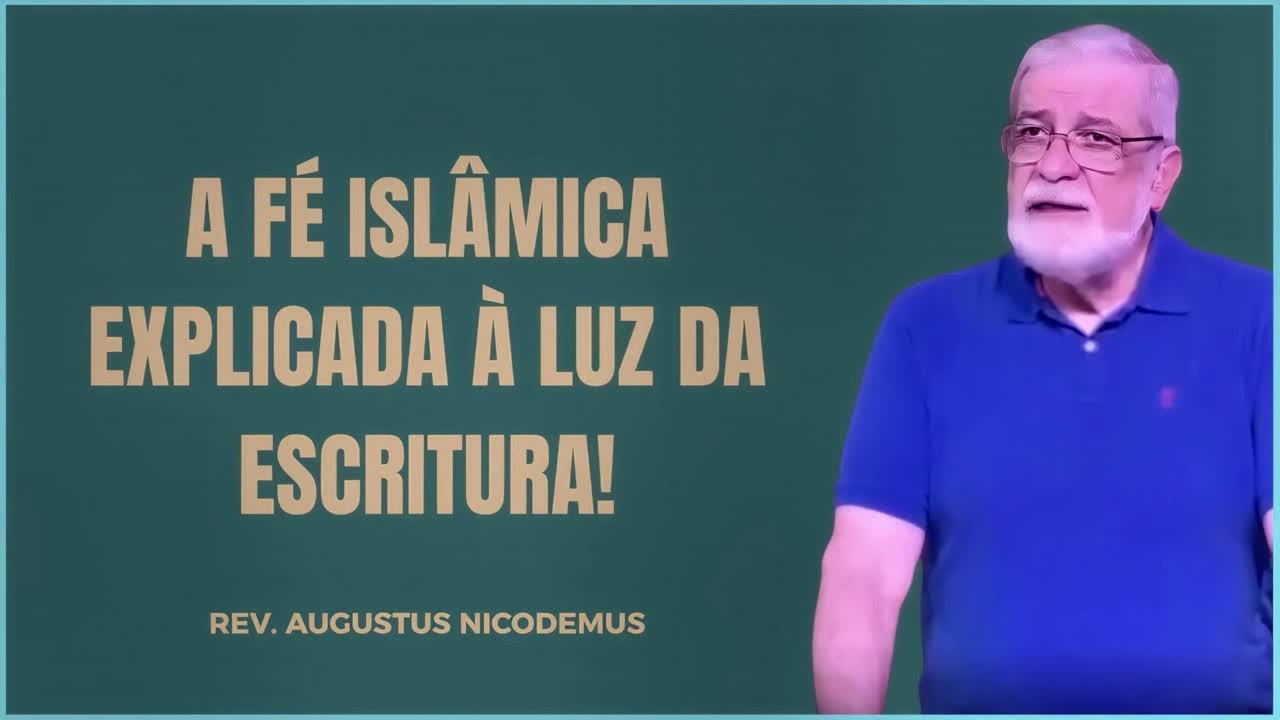 O QUE OS CRISTÃOS PRECISAM SABER SOBRE O ISLAMISMO | EXPLICAÇÃO DE AUGUSTUS NICODEMOS