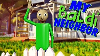 WHAT IF BALDI WAS MY NEIGHBOR?! | Baldi's Basics / Hello Neighbor Mobile Ripoff WHAT IF BALDI WAS MY NEIGHBOR?! | Baldi's Basics / Hello Neighbor Mobile Ripoff