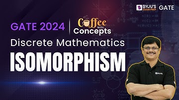 Graph Isomorphism in Discrete Mathematics | GATE 2024 Engineering Mathematics Prep | BYJU