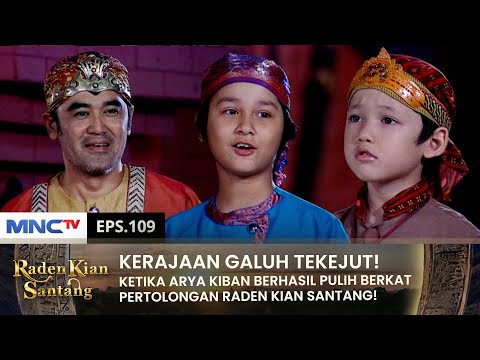 KEMBALINYA ARYA KIBAN! Berkat Di Tolong Raden Kian Santang! | RADEN KIAN SANTANG | EPS 109 (2/2)