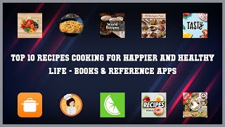 Top 10 Recipes Cooking For Happier And Healthy Life Android Apps screenshot 1
