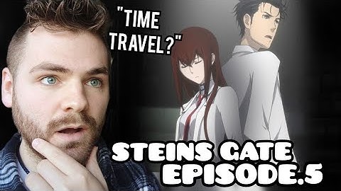 THE KNOW EACHOTHER?!?! | STEINS GATE | Episode 5 | Season 1 | ANIME REACTION