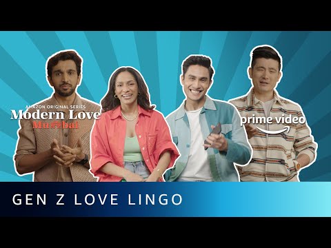 Gen - Z Love Language ft.Modern Love Mumbai Cast | Amazon Prime Video