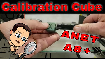Tested! Anet A8 Plus Calibration Cube | How accurate will it be?
