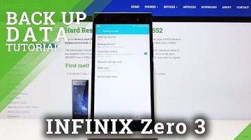 How to Create Google Backup in INFINIX Zero 3 – Backup Data