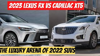 Player Profile How The 2023 Lexus RX Compares To The Ageing Cadillac XT5
