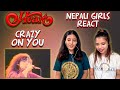First time reaction  heart reaction  crazy on you reaction  nepali girls react