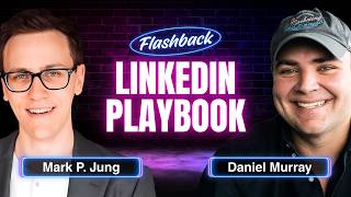2026 LinkedIn Content Playbook with Mark Jung, Founder of Known