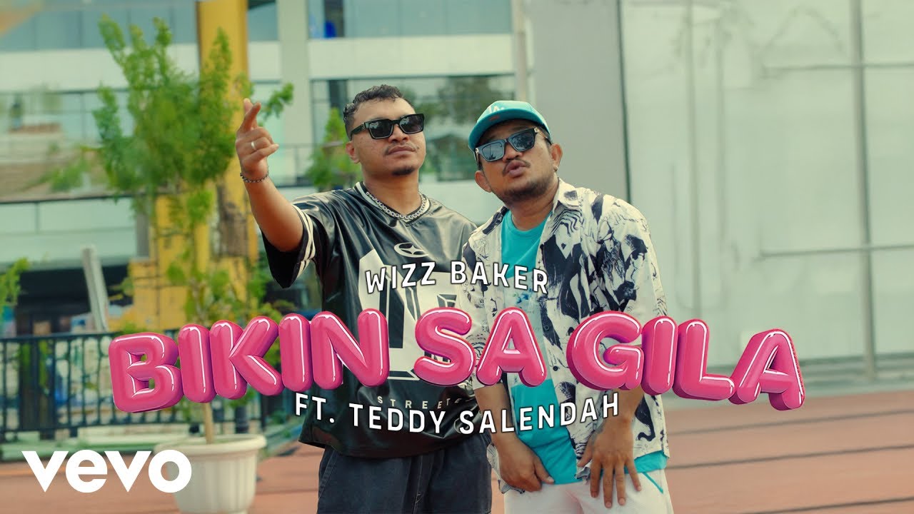 Wizz Baker - Bikin Sa Gila ft. Teddy Salendah (Official Music Video)