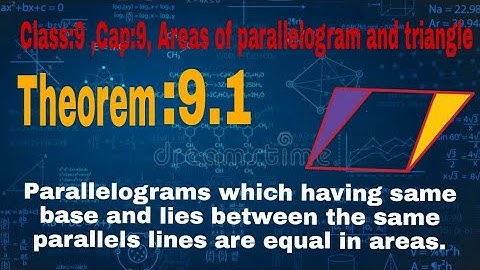 Theorem:9.1 Chapter:9 Areas of parallelogram and triangle Ncert Maths Class 9
