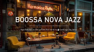 Elegant Bossa Nova Jazz Music for Positive Mood Start the Day ☕ Smooth Coffee Shop Ambience