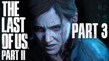 The Last of Us Part II - Part 3 - The Open Road